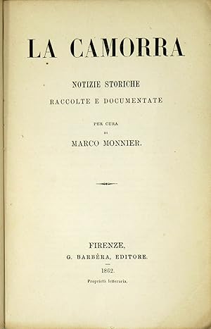La Camorra. Notizie storiche raccolte e documentate.
