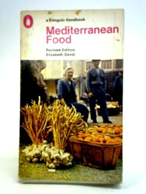 Seller image for A Book of Mediterranean Food for sale by World of Rare Books