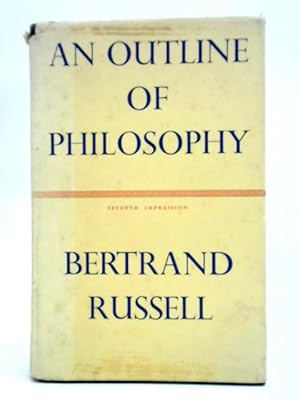 Seller image for An Outline Of Philosophy for sale by World of Rare Books