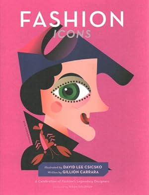 Image du vendeur pour Fashion Icons : A Celebration of Fashion's Legendary Designers mis en vente par GreatBookPrices