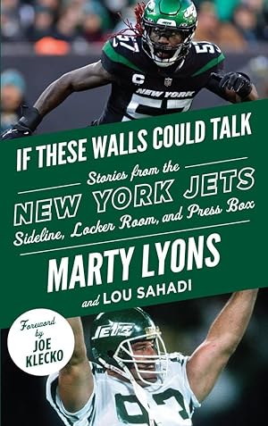 Seller image for If These Walls Could Talk: New York Jets: Stories from the New York Jets Sideline, Locker Room, and Press Box for sale by Redux Books