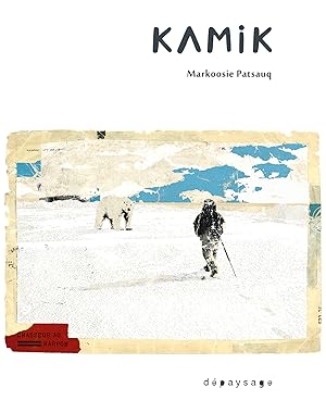 Seller image for Kamik, chasseur au harpon for sale by Clio de 5  7
