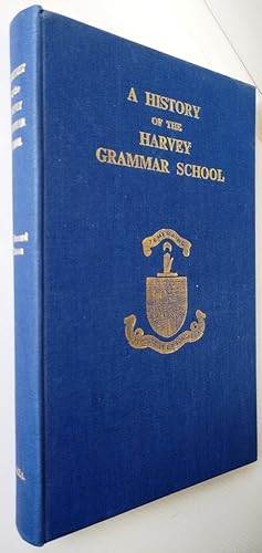 Seller image for A History of the Harvey Grammar School for sale by Your Book Soon