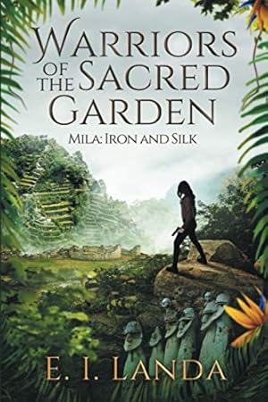 Image du vendeur pour Warriors of the Sacred Garden: Mila: Iron and Silk mis en vente par -OnTimeBooks-