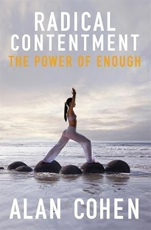 Bild des Verkufers fr Radical Contentment: The Power of Enough zum Verkauf von WeBuyBooks