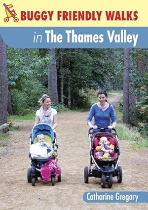 Seller image for Buggy-Friendly Walks in the Thames Valley (Family Walks) for sale by WeBuyBooks