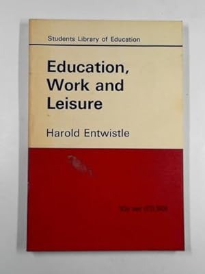 Seller image for Education, work and leisure for sale by Cotswold Internet Books