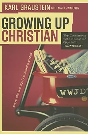 Imagen del vendedor de Growing Up Christian a la venta por Reliant Bookstore