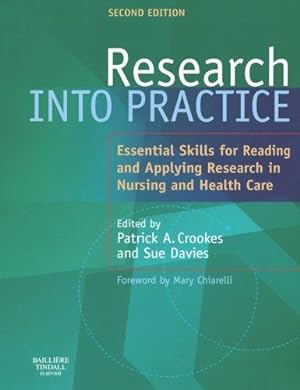 Imagen del vendedor de Research into Practice, 2e: Essential Skills for Reading and Applying Reasearch in Nursing and Health Care a la venta por WeBuyBooks