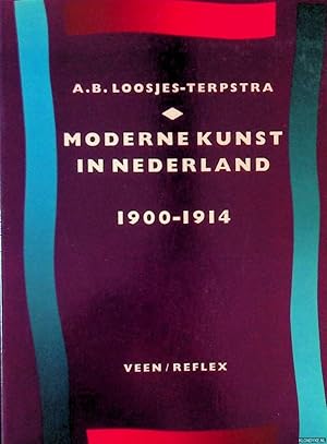 Bild des Verkufers fr Moderne kunst in Nederland 1900-1914 zum Verkauf von Klondyke