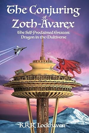 Image du vendeur pour The Conjuring of Zoth-Avarex: The Self-Proclaimed Greatest Dragon in the Multiverse mis en vente par Redux Books