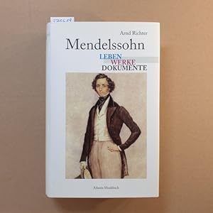 Bild des Verkufers fr Mendelssohn : Leben - Werke - Dokumente zum Verkauf von Gebrauchtbcherlogistik  H.J. Lauterbach