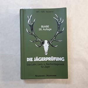 Die Jägerprüfung in Frage und Antwort : das Lehr-, Lern- u. Nachschlagewerk für Jäger