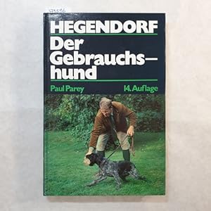 Image du vendeur pour Der Gebrauchshund : Haltung, Ausbildung u. Zucht. 14. Aufl. / vllig neu bearb. von Horst Reetz mis en vente par Gebrauchtbcherlogistik  H.J. Lauterbach