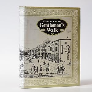 Gentleman's Walk. The Romantic Story of Cape Town's Oldest Streets, Lanes and Squares.