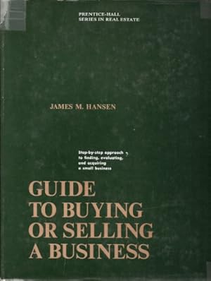 Seller image for Guide to buying or selling a business (Prentice-Hall series in real estate) for sale by -OnTimeBooks-