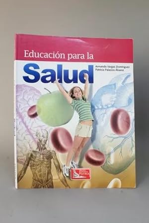 Seller image for Educacin Para La Salud Vargas Y Palacios 2010 O7 for sale by Libros librones libritos y librazos