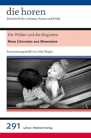 Bild des Verkufers fr Die Wilden und die Eleganten : Neue Literatur aus Slowenien zum Verkauf von Smartbuy