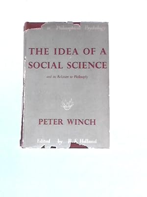 Immagine del venditore per Idea of a Social Science and Its Relation to Philosophy (Studies in Philosophy Psychology) venduto da World of Rare Books