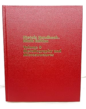 Immagine del venditore per METALS HANDBOOK Ninth Edition: Volume 9 Metallography and Microstructures venduto da Prestonshire Books, IOBA