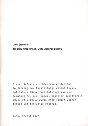 Seller image for Zu den Multiples von Joseph Beuys. Dieser Aufsatz erschien zum ersten Mal im Katalog der Ausstellung: Joseph Beuys, Multiples, Bcher und Kataloge aus der Sammlung Dr. med. Speck, Kasseler Kunstverein, 20.4. - 18.5.1975, wurde hier jedoch berarbeitet und teilweise ergnzt. for sale by Antiquariat Querido - Frank Hermann