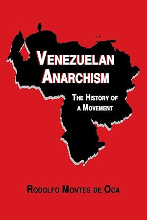 Imagen del vendedor de Venezuelan Anarchism: The History of a Movement a la venta por Redux Books