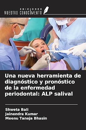 Seller image for Una nueva herramienta de diagnstico y pronstico de la enfermedad periodontal: ALP salival for sale by moluna