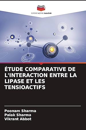 Bild des Verkufers fr TUDE COMPARATIVE DE L INTERACTION ENTRE LA LIPASE ET LES TENSIOACTIFS zum Verkauf von moluna