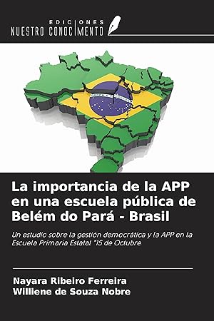 Bild des Verkufers fr La importancia de la APP en una escuela pblica de Belm do Par - Brasil zum Verkauf von moluna