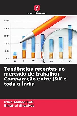 Bild des Verkufers fr Tendncias recentes no mercado de trabalho: Comparao entre J&K e toda a ndia zum Verkauf von moluna