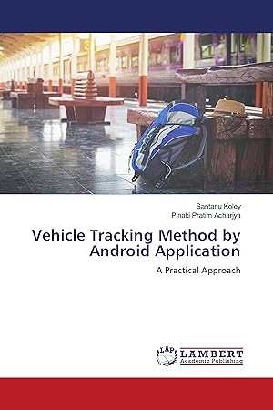 Bild des Verkufers fr Vehicle Tracking Method by Android Application zum Verkauf von moluna