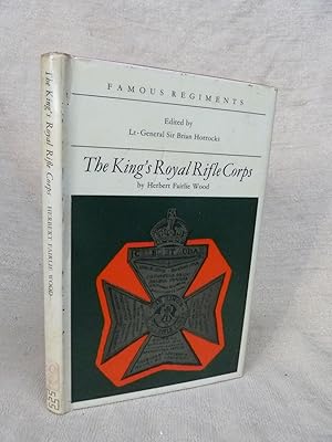 Seller image for THE KING'S ROYAL RIFLE CORPS: 60TH REGIMENT OF FOOT. [FAMOUS REGIMENTS SERIES] for sale by Gage Postal Books