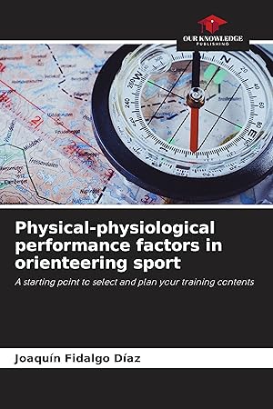 Bild des Verkufers fr Physical-physiological performance factors in orienteering sport zum Verkauf von moluna