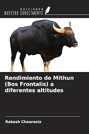 Bild des Verkufers fr Rendimiento de Mithun (Bos Frontalis) a diferentes altitudes zum Verkauf von moluna