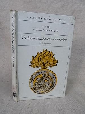 Imagen del vendedor de THE ROYAL NORTHUMBERLAND FUSILIERS. THE 5TH REGIMENT OF FOOT. FAMOUS REGIMENTS SERIES a la venta por Gage Postal Books