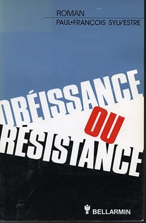 Obéissance ou résistance