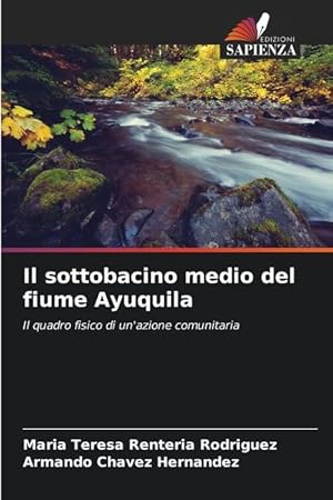 Seller image for Il sottobacino medio del fiume Ayuquila for sale by moluna