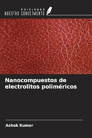 Bild des Verkufers fr Nanocompuestos de electrolitos polimricos zum Verkauf von moluna