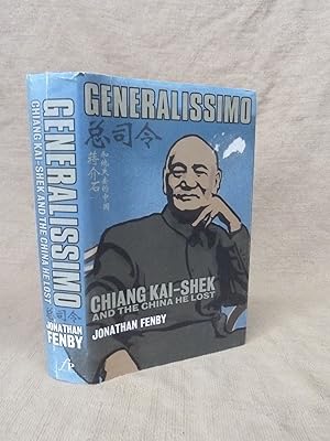 Imagen del vendedor de GENERALISSIMO : CHIANG KAI-SHEK AND THE CHINA HE LOST a la venta por Gage Postal Books