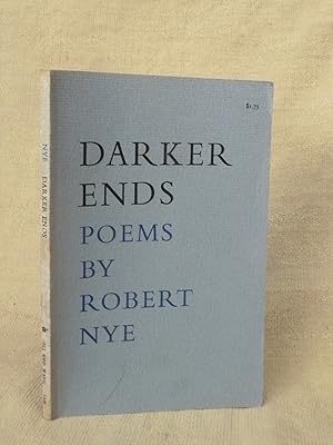 Seller image for DARKER ENDS: POEMS [ FIRST EDITION SIGNED PRESENTATION COPY FROM THE AUTHOR] for sale by Gage Postal Books