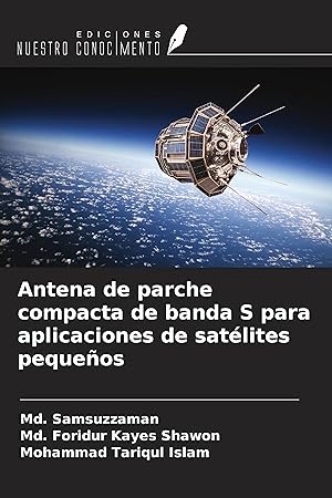 Bild des Verkufers fr Antena de parche compacta de banda S para aplicaciones de satlites pequeos zum Verkauf von moluna