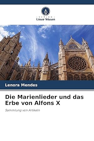 Seller image for Die Marienlieder und das Erbe von Alfons X for sale by moluna