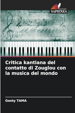 Bild des Verkufers fr Critica kantiana del contatto di Zouglou con la musica del mondo zum Verkauf von moluna