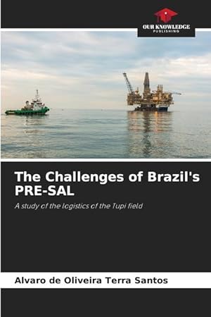 Seller image for The Challenges of Brazil s PRE-SAL for sale by moluna