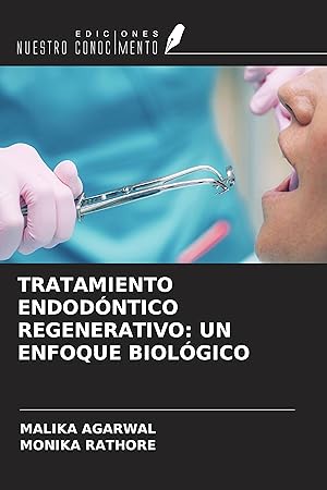 Bild des Verkufers fr TRATAMIENTO ENDODNTICO REGENERATIVO: UN ENFOQUE BIOLGICO zum Verkauf von moluna