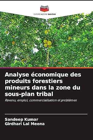 Bild des Verkufers fr Analyse conomique des produits forestiers mineurs dans la zone du sous-plan tribal zum Verkauf von moluna