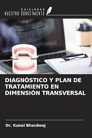 Seller image for DIAGNSTICO Y PLAN DE TRATAMIENTO EN DIMENSIN TRANSVERSAL for sale by moluna