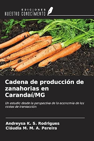 Seller image for Cadena de produccin de zanahorias en Caranda/MG for sale by moluna