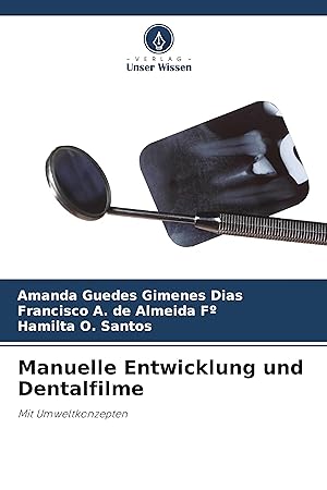 Bild des Verkufers fr Manuelle Entwicklung und Dentalfilme zum Verkauf von moluna