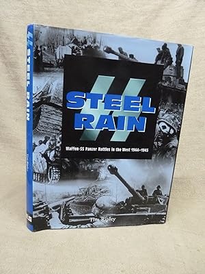 Seller image for S STEEL RAIN: WAFFEN-SS PANZER BATTLES IN THE WEST 1944-1945 for sale by Gage Postal Books